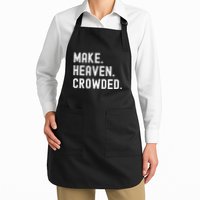 Retro IM Just Here Recruiting Make Heaven Crowded (2 Sided) Full-Length Apron With Pockets