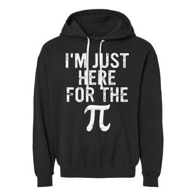 Retro I'm Just Here For The Pi Math Pie Geek Pi Day Garment-Dyed Fleece Hoodie
