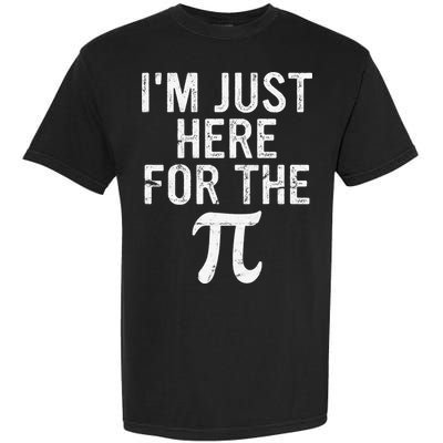 Retro I'm Just Here For The Pi Math Pie Geek Pi Day Garment-Dyed Heavyweight T-Shirt