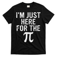 Retro I'm Just Here For The Pi Math Pie Geek Pi Day T-Shirt
