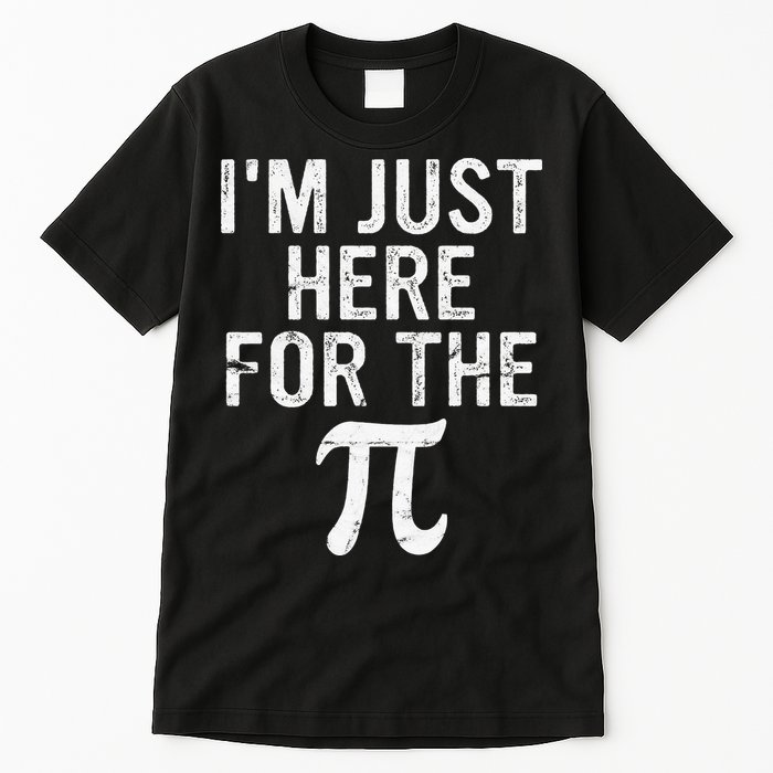 Retro I'm Just Here For The Pi Math Pie Geek Pi Day Tall T-Shirt