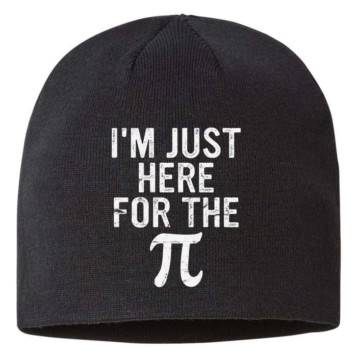 Retro I'm Just Here For The Pi Math Pie Geek Pi Day Sustainable Beanie