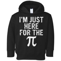 Retro I'm Just Here For The Pi Math Pie Geek Pi Day Toddler Hoodie