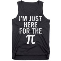 Retro I'm Just Here For The Pi Math Pie Geek Pi Day Tank Top