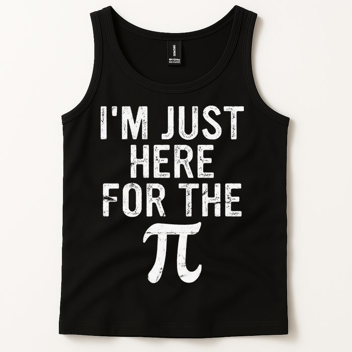 Retro I'm Just Here For The Pi Math Pie Geek Pi Day Tank Top