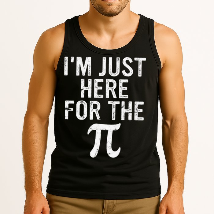 Retro I'm Just Here For The Pi Math Pie Geek Pi Day Tank Top