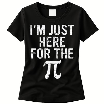 Retro I'm Just Here For The Pi Math Pie Geek Pi Day Womens T-Shirt