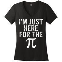 Retro I'm Just Here For The Pi Math Pie Geek Pi Day Women's V-Neck T-Shirt