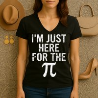 Retro I'm Just Here For The Pi Math Pie Geek Pi Day Women's V-Neck T-Shirt