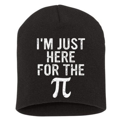Retro I'm Just Here For The Pi Math Pie Geek Pi Day Short Acrylic Beanie