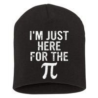 Retro I'm Just Here For The Pi Math Pie Geek Pi Day Short Acrylic Beanie