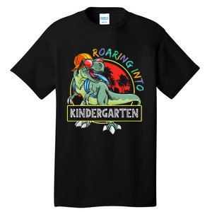 Roaring Into Kindergarten Dinosaur Trex Back To School Gift Tall T-Shirt