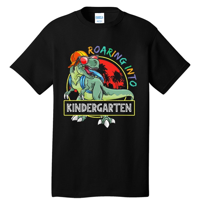 Roaring Into Kindergarten Dinosaur Trex Back To School Gift Tall T-Shirt