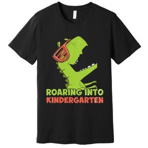 Roaring Into Kindergarten Dinosaur Back To School Premium T-Shirt