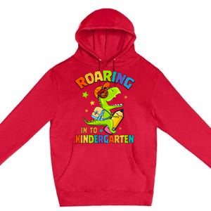 Roaring Into Kindergarten Dinosaur Back To School Premium Pullover Hoodie