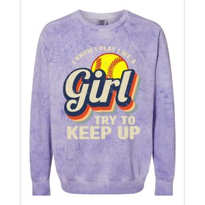 Retro I Know I Play Like A Girl Try To Keep Up Softball Colorblast Crewneck Sweatshirt