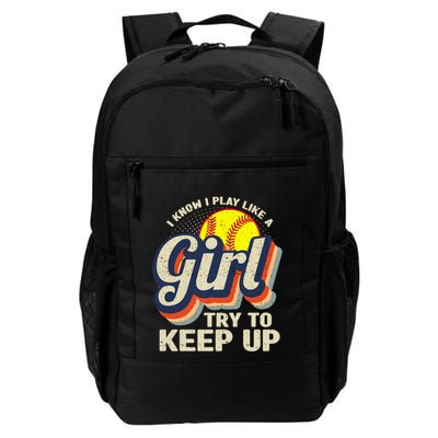 Retro I Know I Play Like A Girl Try To Keep Up Softball Backpack