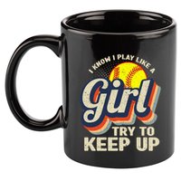 Retro I Know I Play Like A Girl Try To Keep Up Softball 11oz C Handle Ceramic Mug