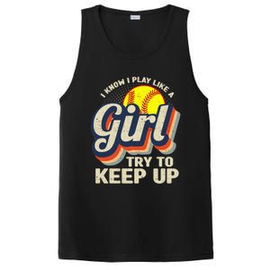 Retro I Know I Play Like A Girl Try To Keep Up Softball PosiCharge Competitor Tank