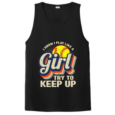 Retro I Know I Play Like A Girl Try To Keep Up Softball PosiCharge Competitor Tank