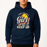 Retro I Know I Play Like A Girl Try To Keep Up Softball Hoodie