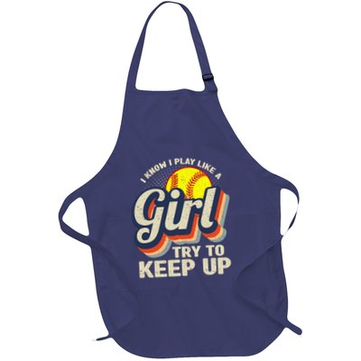 Retro I Know I Play Like A Girl Try To Keep Up Softball Apron