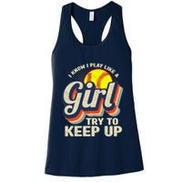 Retro I Know I Play Like A Girl Try To Keep Up Softball Womens Tank Top