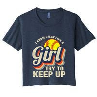 Retro I Know I Play Like A Girl Try To Keep Up Softball Crop Top