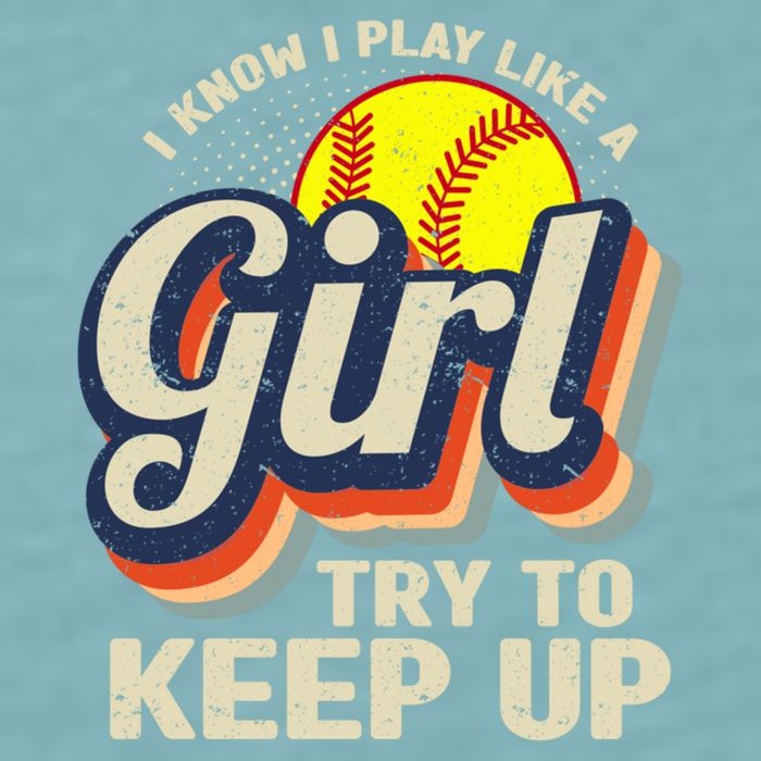 Retro I Know I Play Like A Girl Try To Keep Up Softball Sueded Cloud Jersey T-Shirt