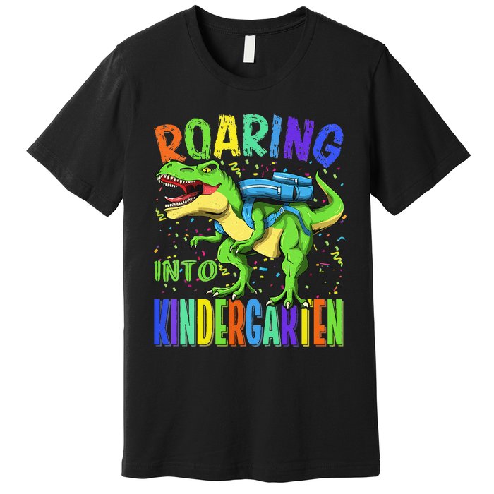 Roaring Into Kindergarten Dinosaur T Rex Back to School Premium T-Shirt