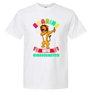 Roaring Into Kindergarten First Day Of School Kindergarten Cool Gift Garment-Dyed Heavyweight T-Shirt