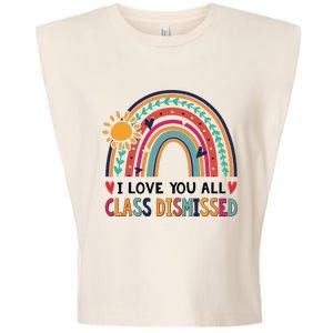 Rainbow I Love You All Class Dismissed - Last Day Of School Garment-Dyed Women's Muscle Tee