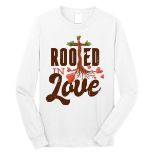 Rooted In Love Jesus Cross Long Sleeve Shirt