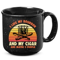 Retro I Like My Bourbon And My Cigar And Maybe Three People Funny Quote 15oz Campfire Ceramic Mug