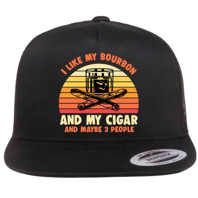 Retro I Like My Bourbon And My Cigar And Maybe Three People Funny Quote Flatbill Hat