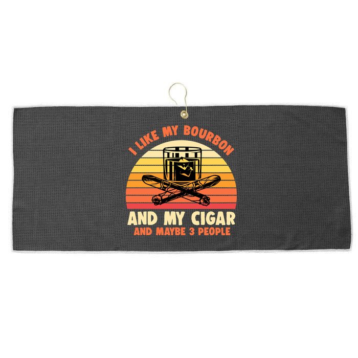 Retro I Like My Bourbon And My Cigar And Maybe Three People Funny Quote Large Microfiber Waffle Golf Towel
