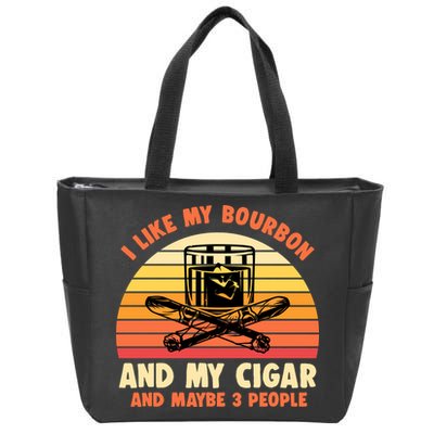 Retro I Like My Bourbon And My Cigar And Maybe Three People Funny Quote Zip Tote Bag