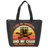 Retro I Like My Bourbon And My Cigar And Maybe Three People Funny Quote Zip Tote Bag