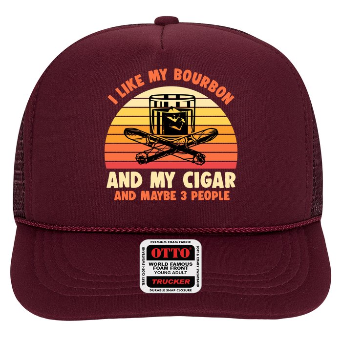 Retro I Like My Bourbon And My Cigar And Maybe Three People Funny Quote Hat