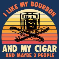 Retro I Like My Bourbon And My Cigar And Maybe Three People Funny Quote Infant Baby Jersey Bodysuit