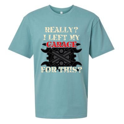 Really I Left My Garage For This Funny Car Mechanic Garage Sueded Cloud Jersey T-Shirt