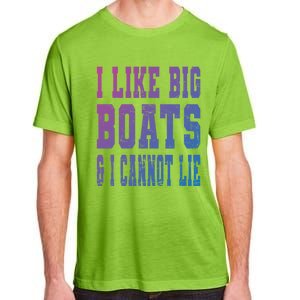 Retro I Like Big Boats And I Cannot Lie Boating Lover Gift Adult ChromaSoft Performance T-Shirt