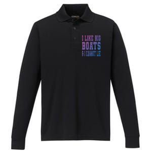 Retro I Like Big Boats And I Cannot Lie Boating Lover Gift Performance Long Sleeve Polo