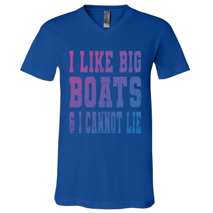 Retro I Like Big Boats And I Cannot Lie Boating Lover Gift V-Neck T-Shirt