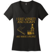 Retro I Like Whiskey And Cigars And Maybe 3 People Men Women Women's V-Neck T-Shirt