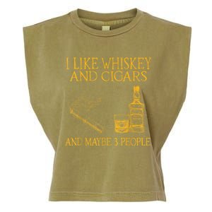 Retro I Like Whiskey And Cigars And Maybe 3 People Men Women Garment-Dyed Women's Muscle Tee