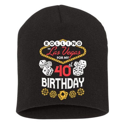 Rolling in Las Vegas for My 40th Birthday Short Acrylic Beanie