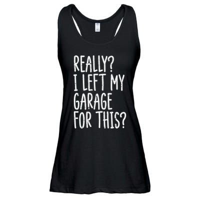 Really I Left My Garage For This Car Auto Mechanic Ladies Essential Flowy Tank