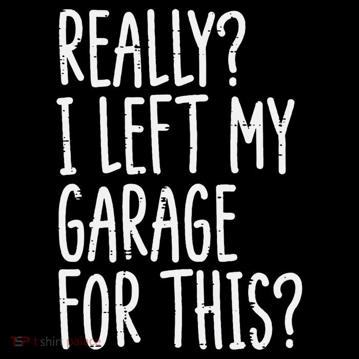 Really I Left My Garage For This Car Auto Mechanic Bag