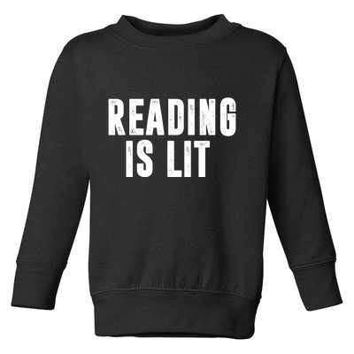 Reading Is Lit Toddler Sweatshirt
